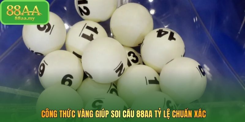 Công thức vàng giúp soi cầu 88AA tỷ lệ chuẩn xác